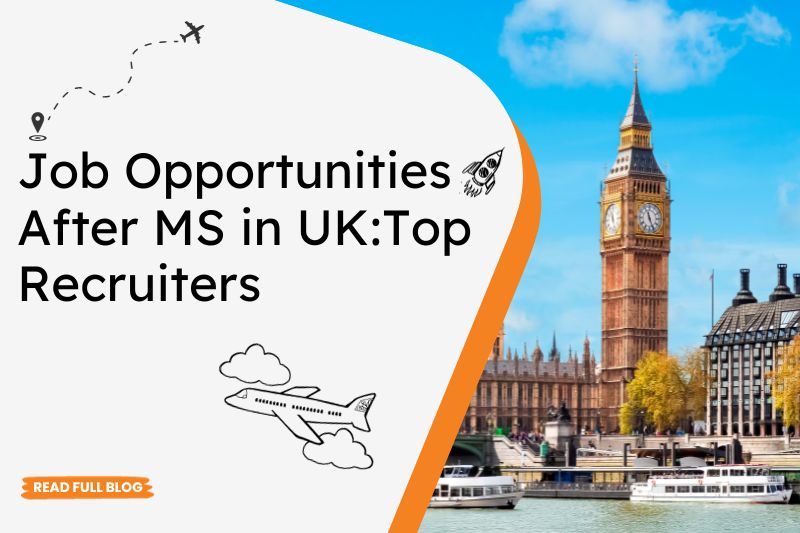 Job Opportunities After MS in UK:Top Recruiters