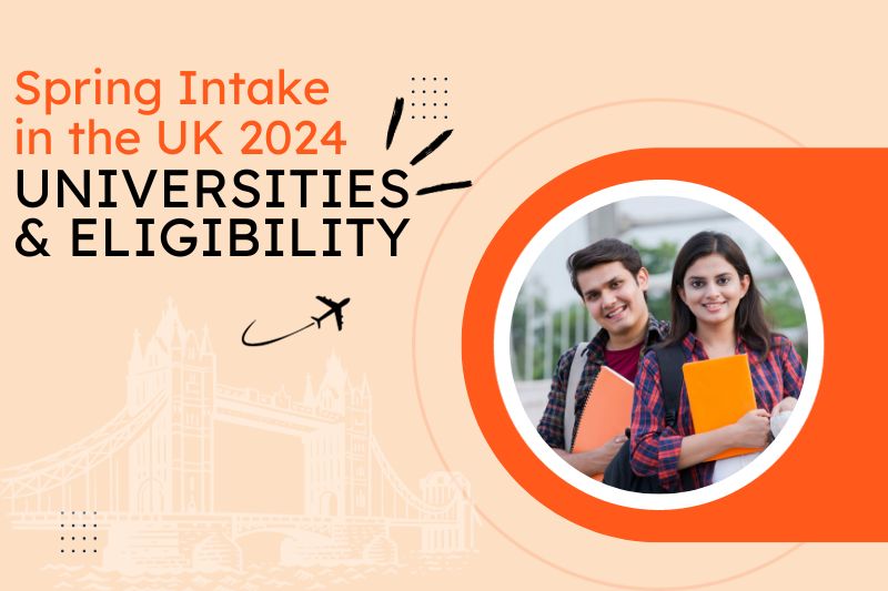 Spring Intake in UK 2023: Universities & Eligibility