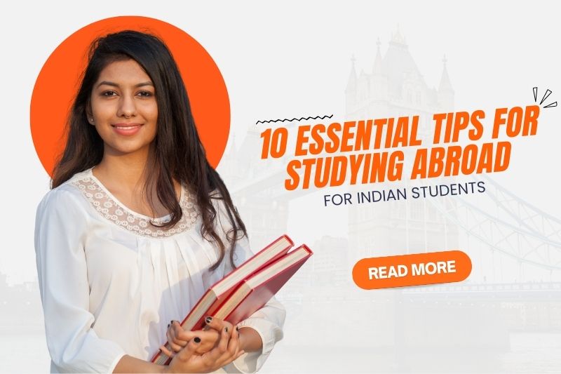 10 Essential Tips for Studying Abroad for Indian Students