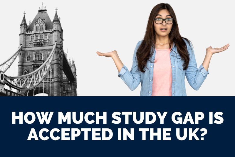 How Much Study Gap is Accepted in the UK?