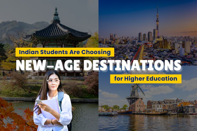 Collage showing global landmarks and a student holding books, with text overlay: "Indian Students Are Choosing New-Age Destinations for Higher Education