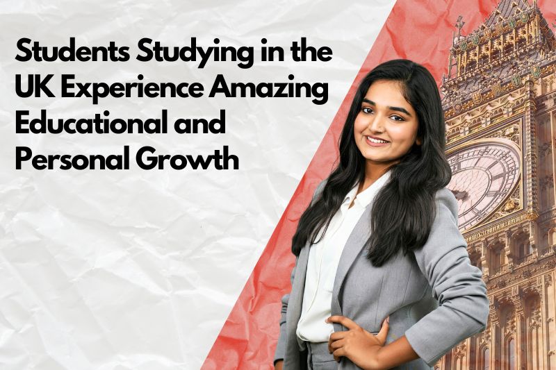 A confident student in a gray suit smiles in front of Big Ben, with text reading “Students Studying in the UK Experience Amazing Educational and Personal Growth.”