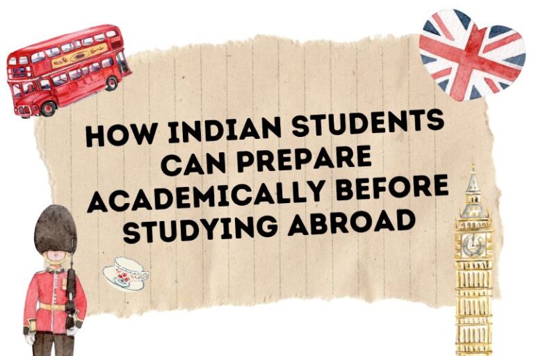 How Indian Students Can Prepare Academically Before Studying Abroad ...